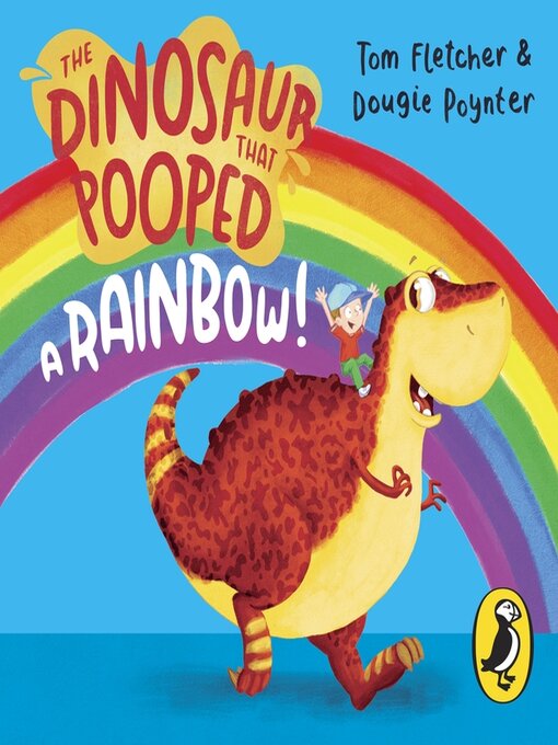 Title details for The Dinosaur that Pooped a Rainbow! by Tom Fletcher - Available